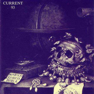 Current 93 ‎– Christ And The Pale Queens Mighty In Sorrow