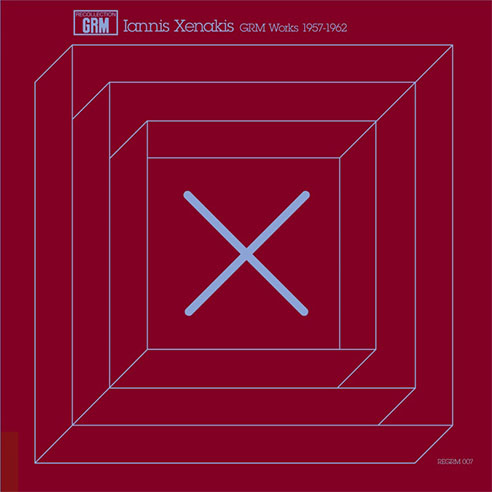 Iannis Xenakis - GRM Works 1957-1962 - Recollection GRM - Editions Mego