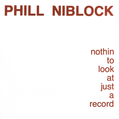 Phill Niblock - Nothin To Look At Just A Record - Superior Viaduct