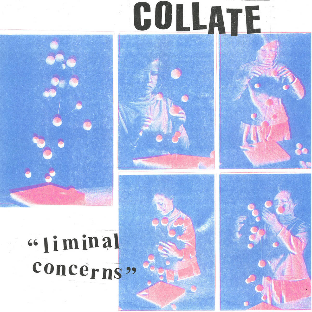 Collate - Liminal Concerns - Self-released