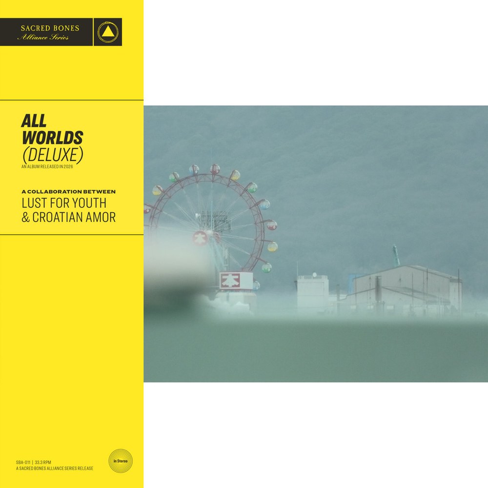 Lust For Youth & Croatian Amor — All Worlds (Deluxe) — record sleeve