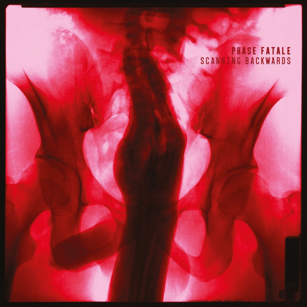 Phase Fatale — Scanning Backwards release artwork