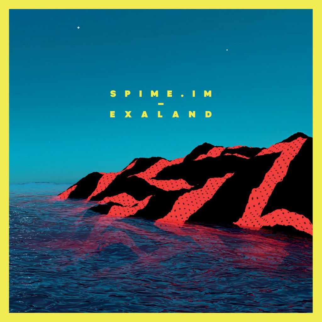 SPIME.IM — Exaland release artwork