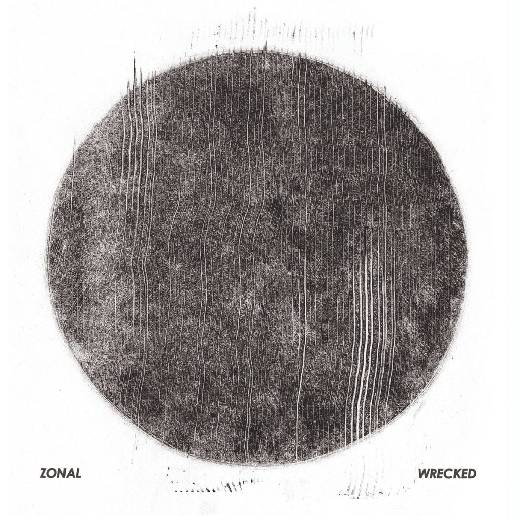 Zonal — Wrecked release artwork