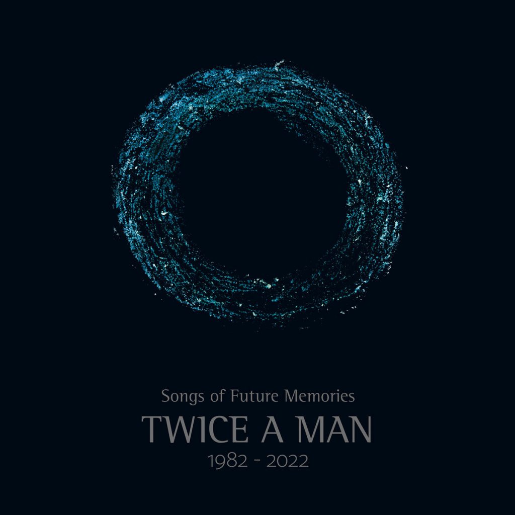 Twice a Man — Songs Of Future Memories (1982 -2022) release artwork