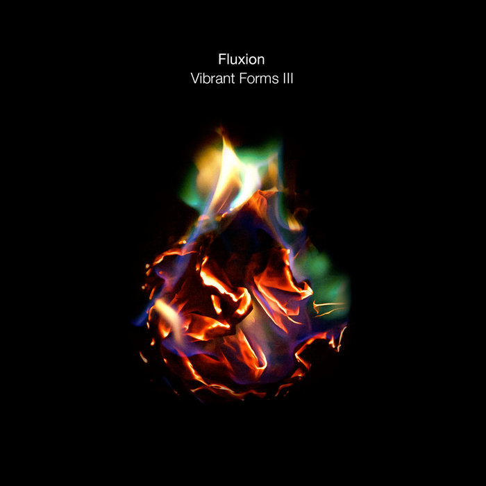 Fluxion — Vibrant Forms III release artwork