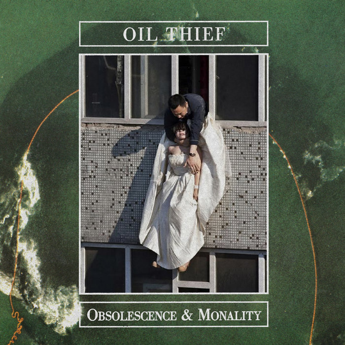 Oil Thief — Obsolescence & Monality release artwork