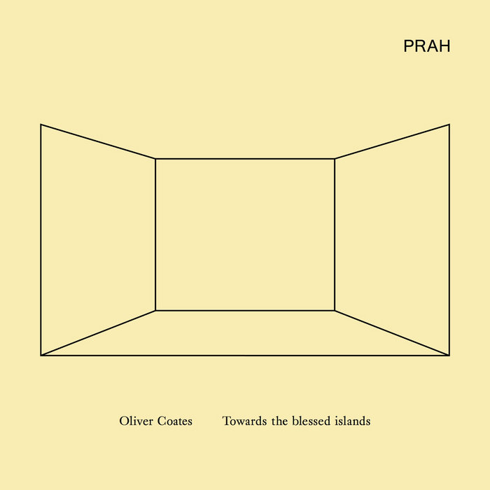 Oliver Coates — Towards the blessed islands release artwork