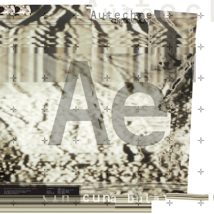 Autechre — Incunabula release artwork