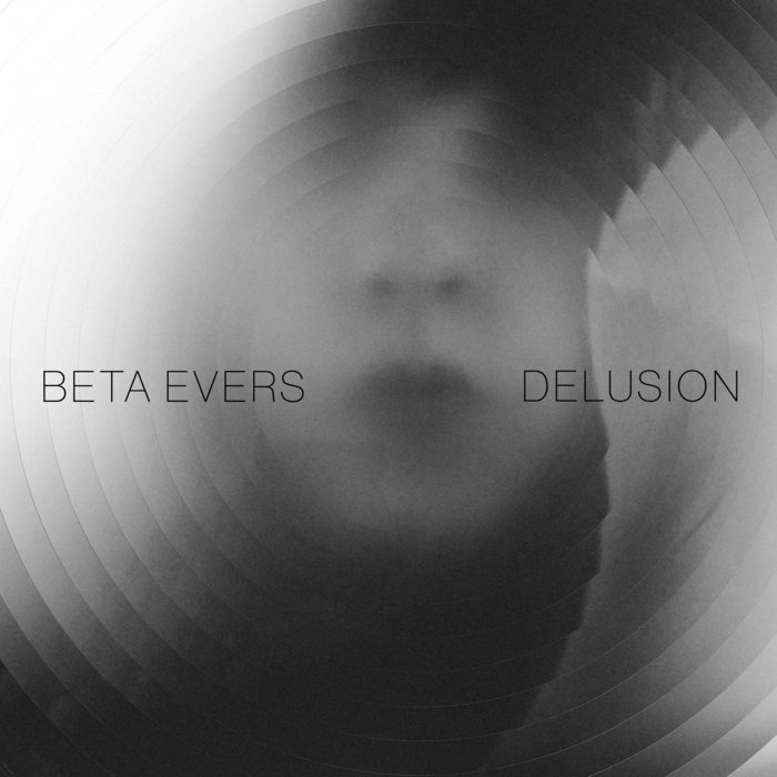 Beta Evers — Delusion release artwork