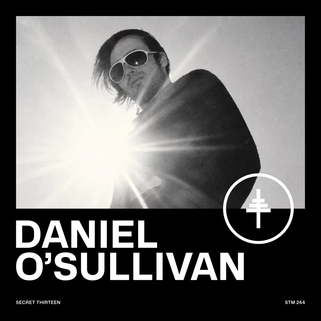 Secret Thirteen Mix 244 cover — Daniel O’Sullivan