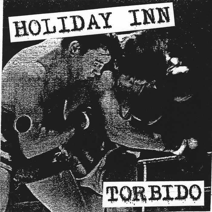 Holiday INN — Torbido release artwork