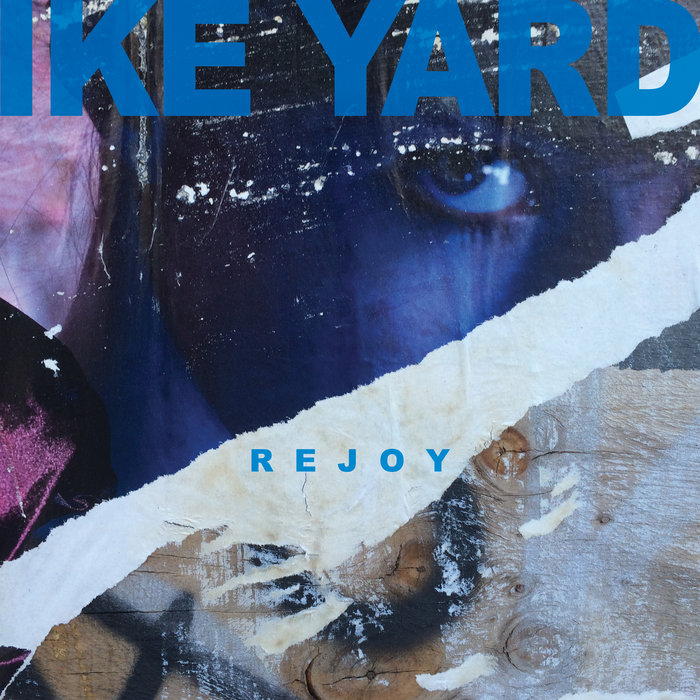 Ike Yard — Rejoy release artwork