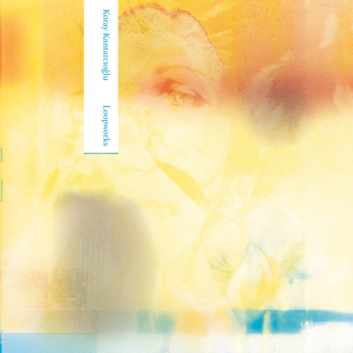 Koray Kantarcioğlu — Loopworks release artwork