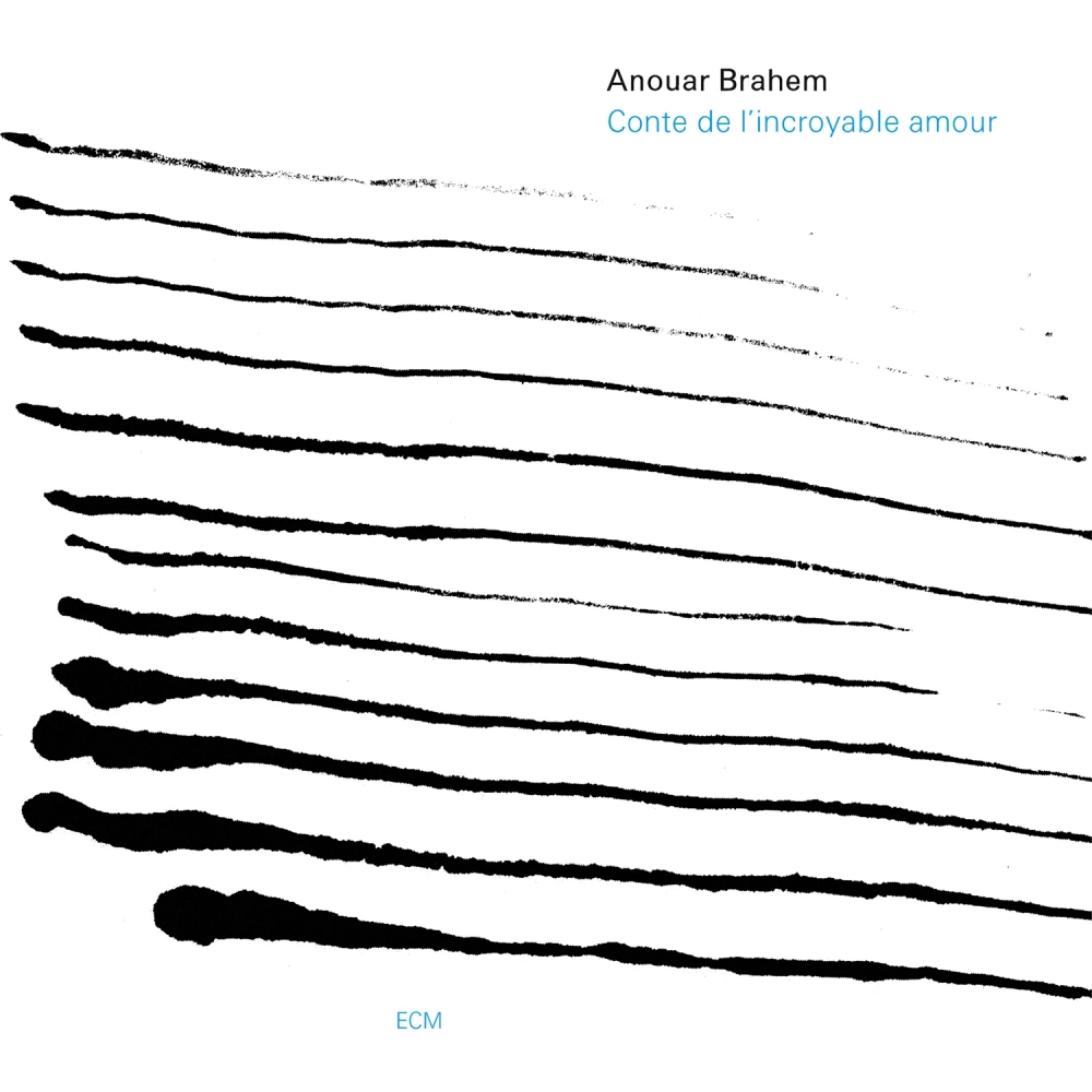 Anouar Brahem — Conte de l’incroyable amour release artwork