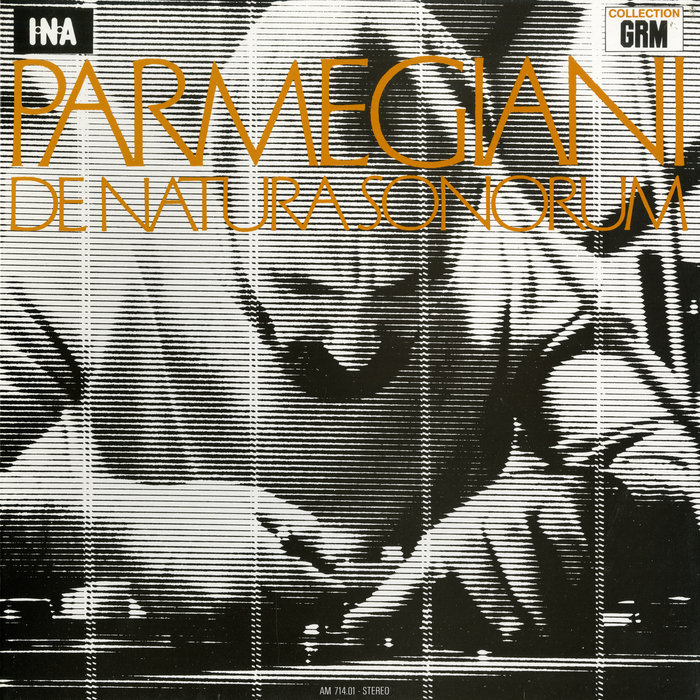 Bernard Parmegiani — De Natura Sonorum release artwork