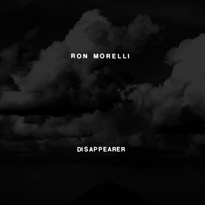 Ron Morelli — Disappearer release artwork