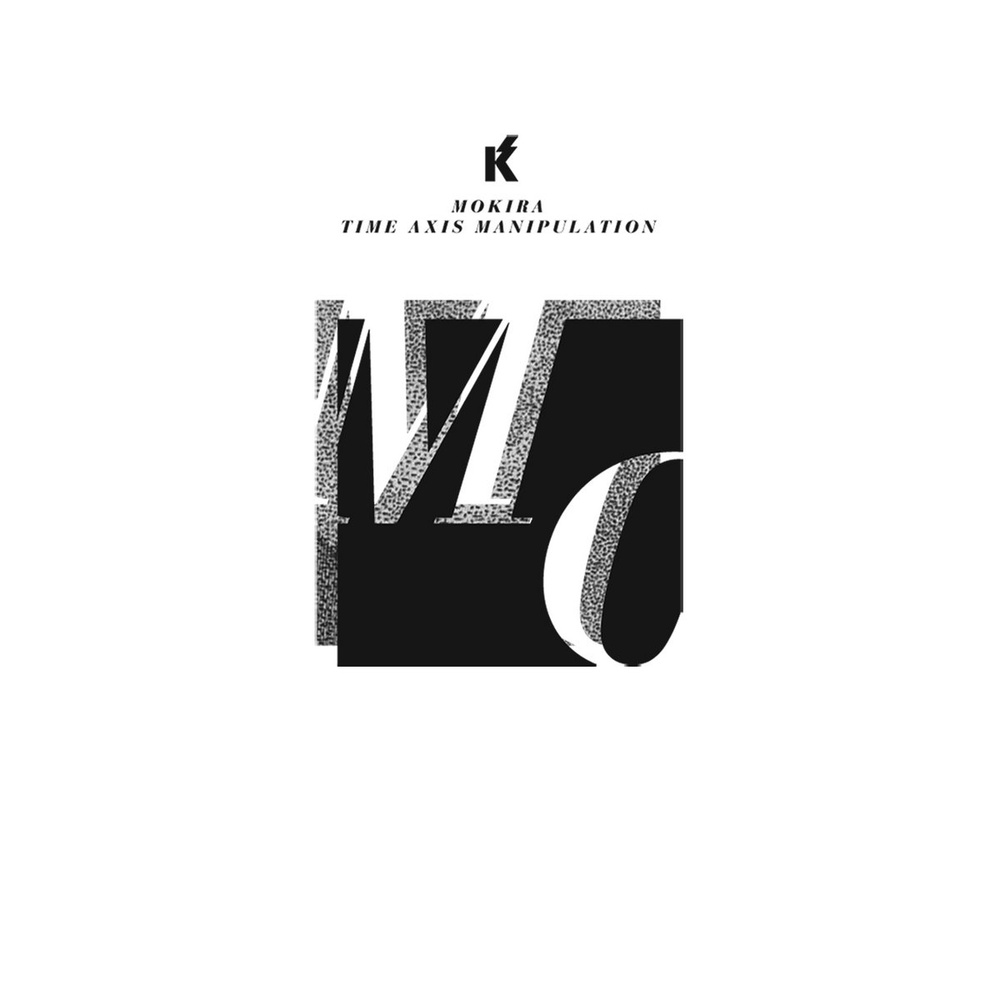 Mokira — Time Axis Manipulation release artwork
