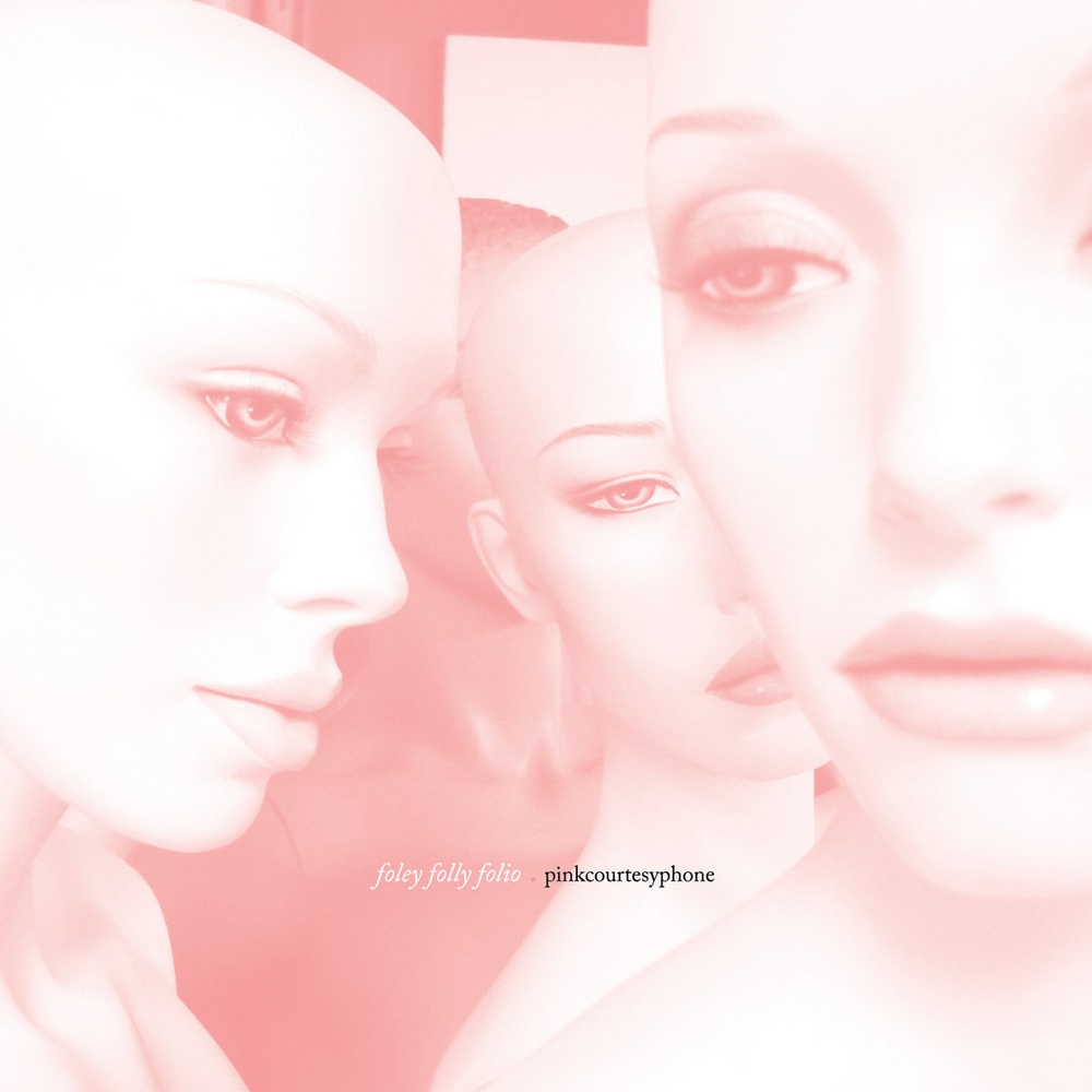 PINKCOURTESYPHONE — Foley Folly Folio release artwork