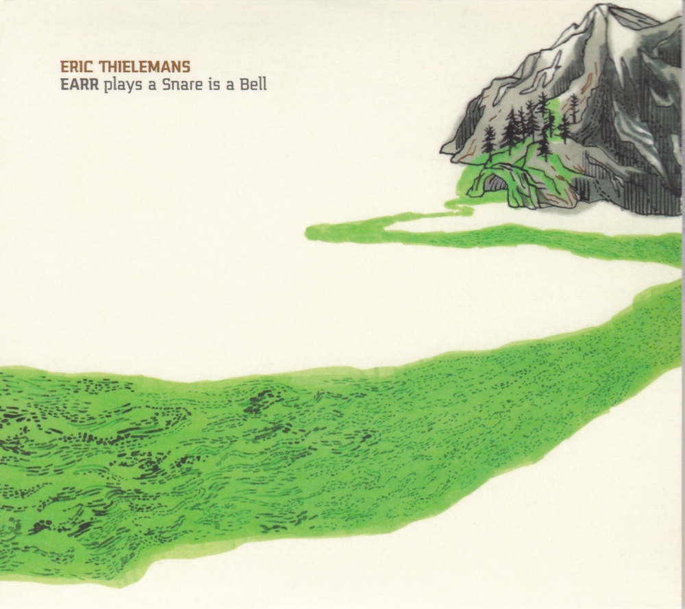 Eric Thielemans — EARR plays a Snare is a Bell release artwork
