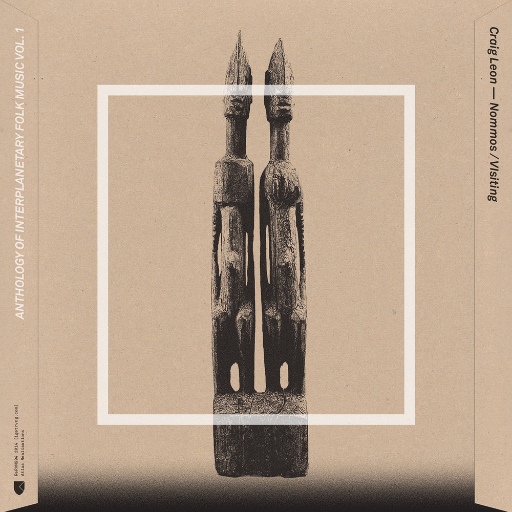 Craig Leon  — Anthology of Interplanetary Folk Music Vol. 1: Nommos / Visiting release artwork