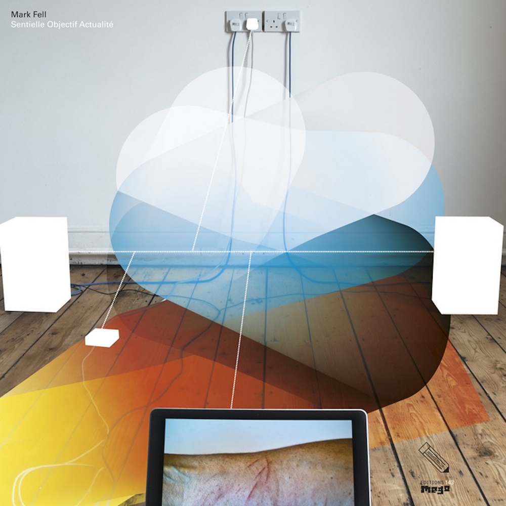 Mark Fell — Sentielle Objectif Actualité release artwork