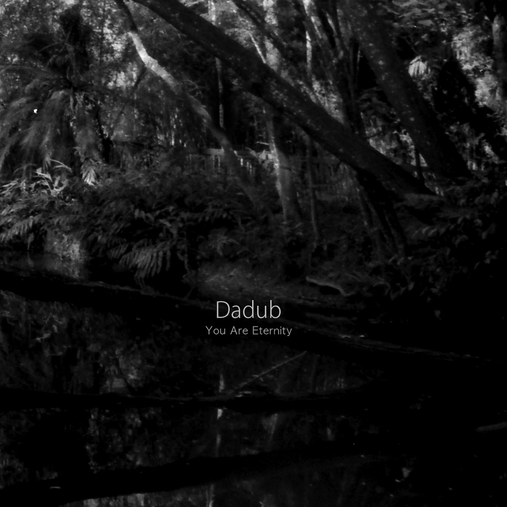 Dadub — You Are Eternity [SACD003] release artwork
