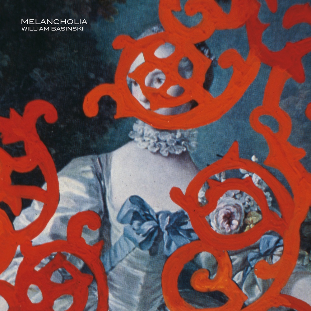 William Basinski — Melancholia release artwork