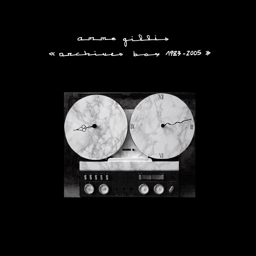 Anne Gillis — Archives Box 1983 - 2005 release artwork