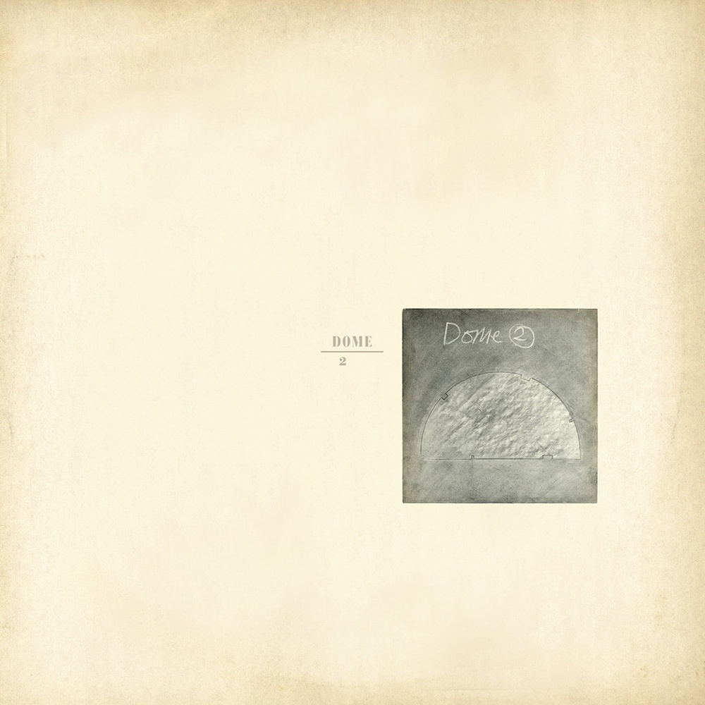 Dome — 2 release artwork