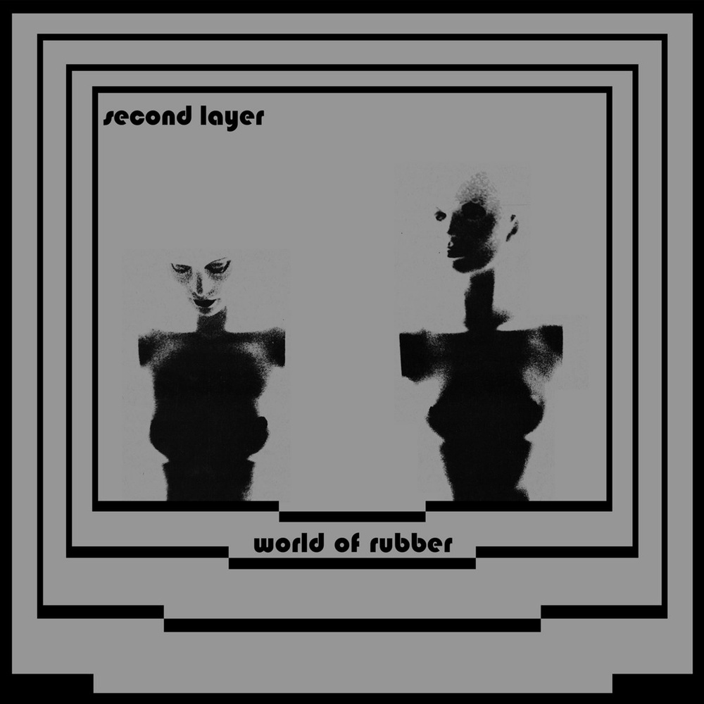 Second Layer — World Of Rubber release artwork