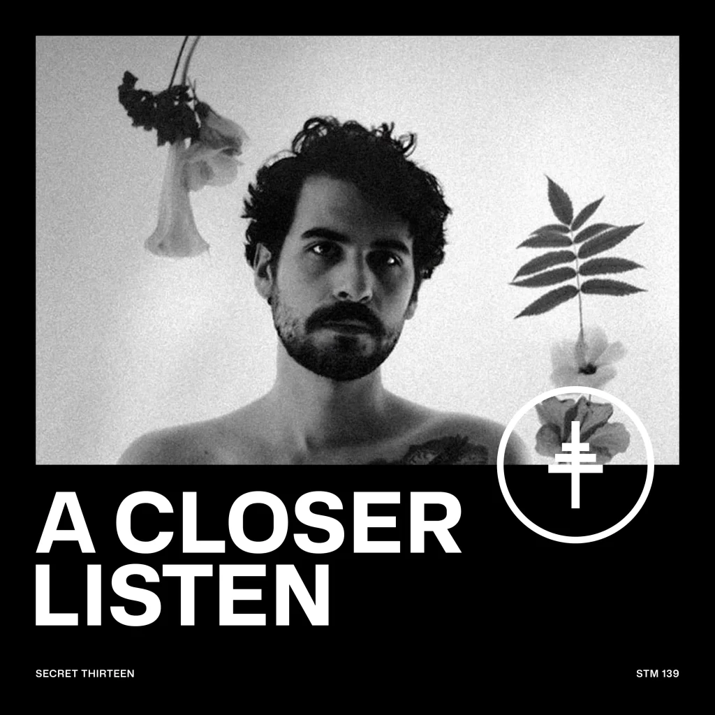 Secret Thirteen Mix 139 cover — A Closer Listen