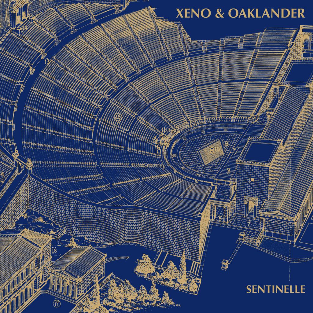 Xeno & Oaklander — Sentinelle release artwork