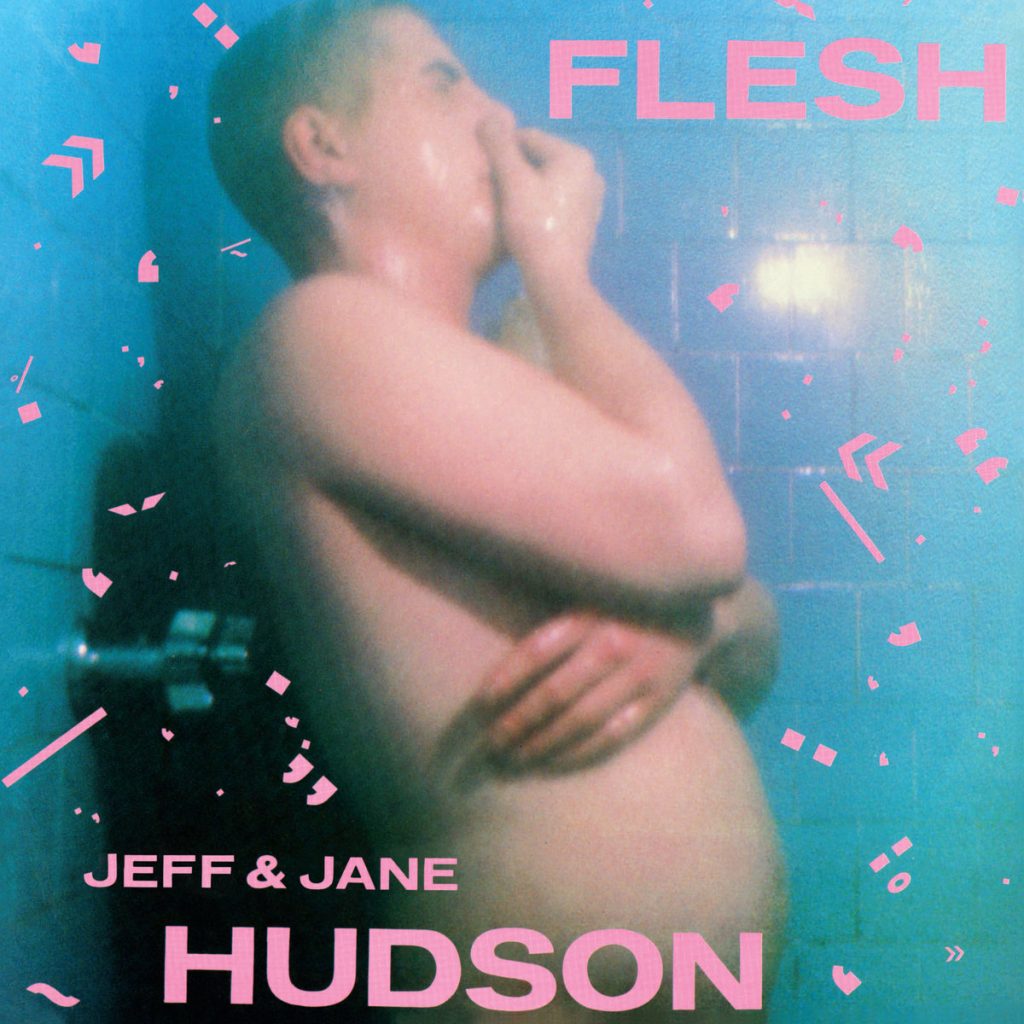 Jeff & Jane Hudson — Flesh (Expanded) release artwork