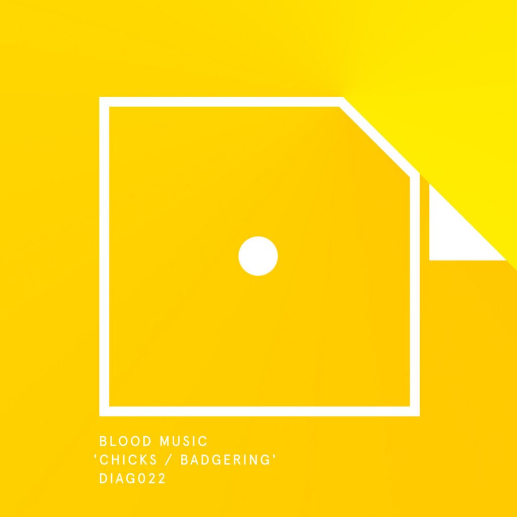 Blood Music — Chicks / Badgering [DIAG022] release artwork
