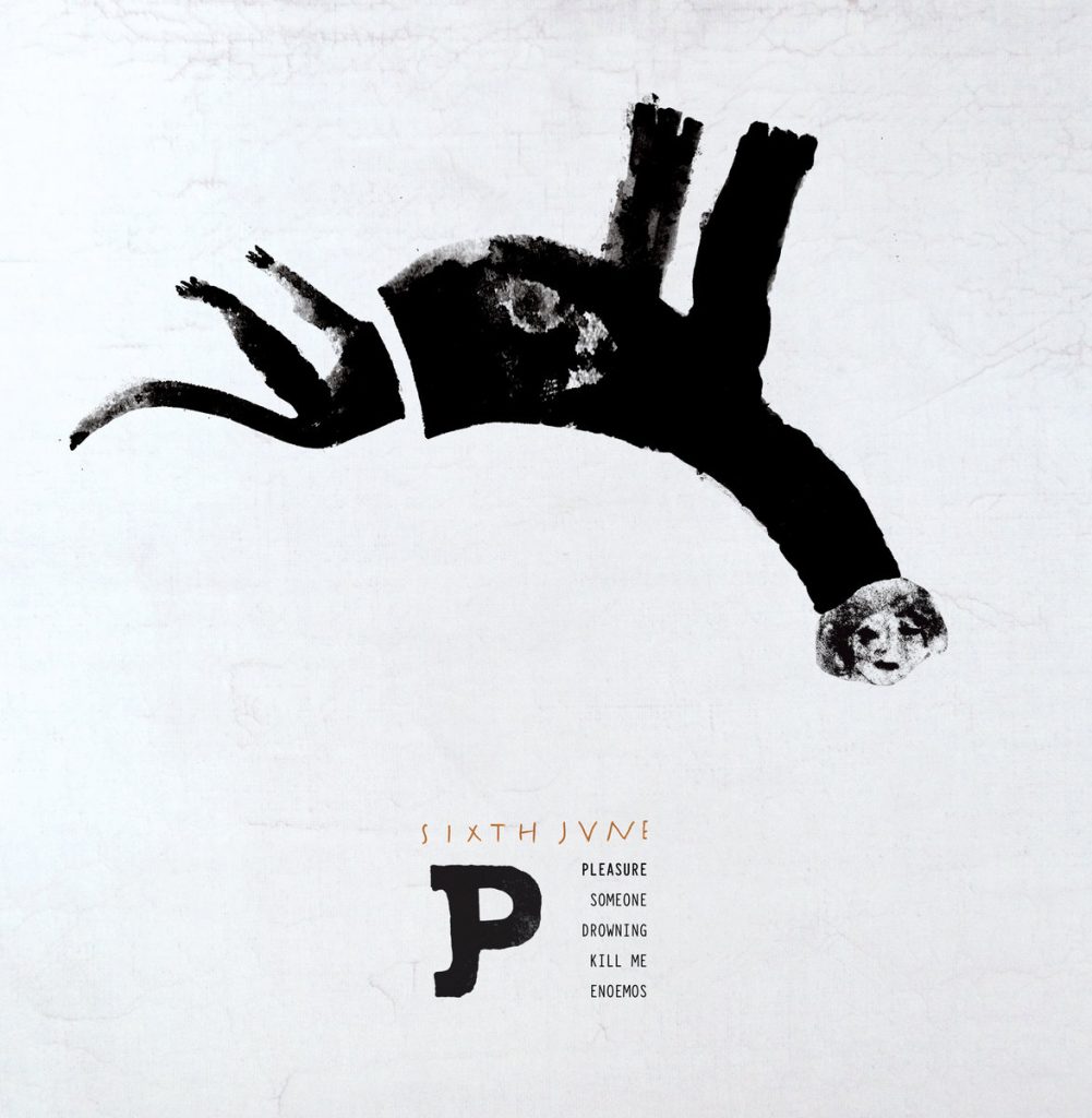SIXTH JUNE — Pleasure release artwork