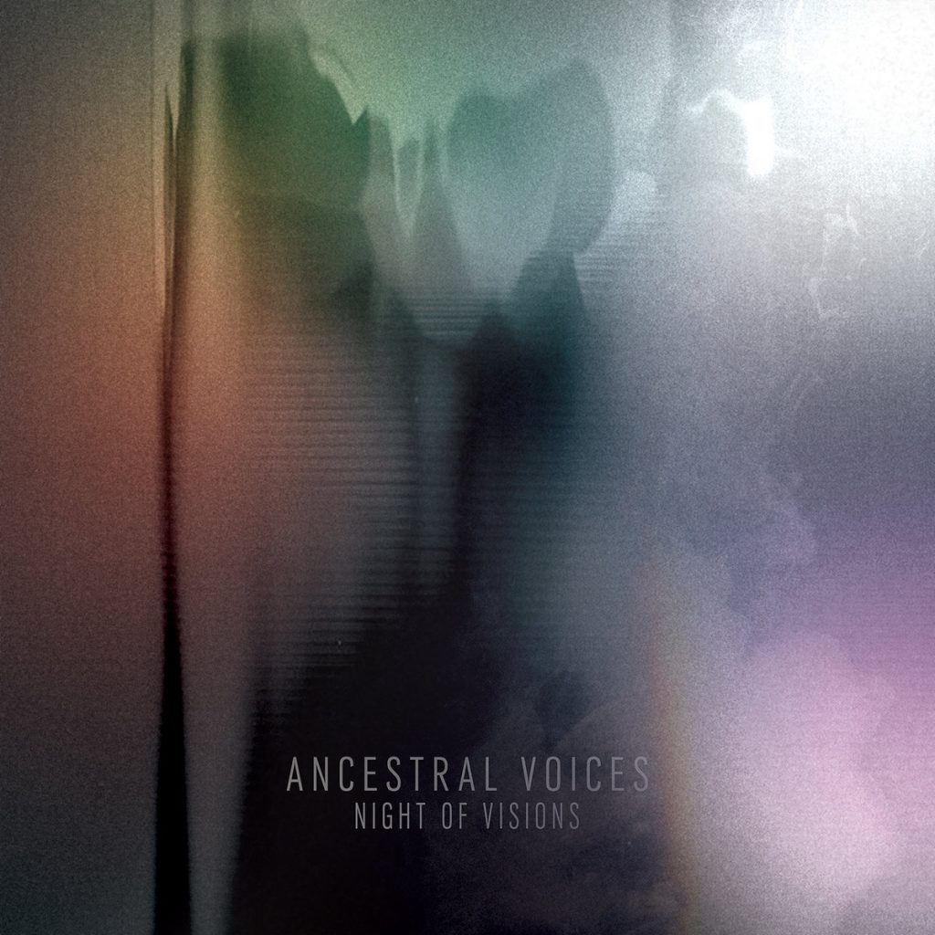 Ancestral Voices — Night Of Visions release artwork