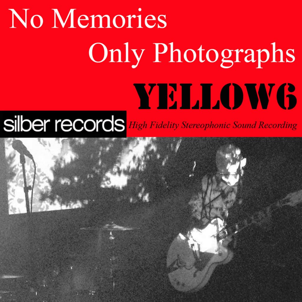 yellow6 — No Memories, Only Photographs release artwork