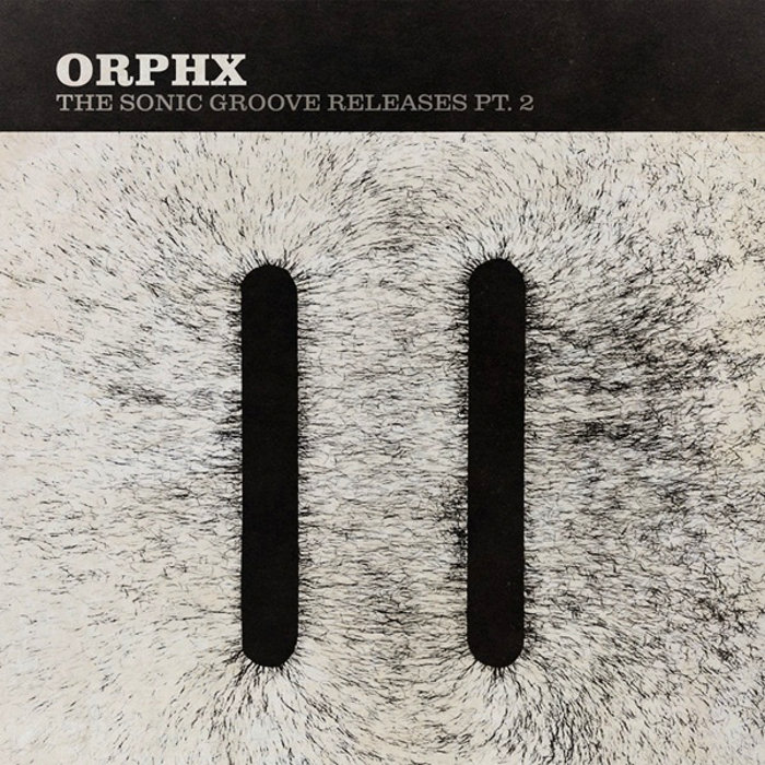 Orphx — The Sonic Groove Releases Pt. 2 release artwork