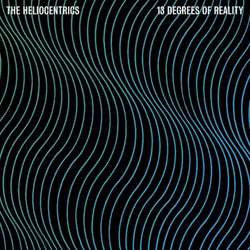 The Heliocentrics — 13 Degrees of Reality release artwork