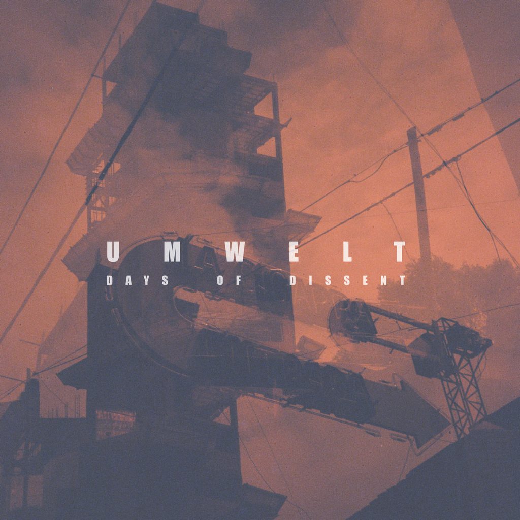 Umwelt — Days of Dissent release artwork