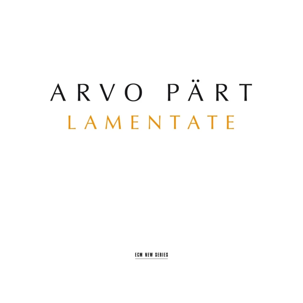 Arvo Pärt — Lamentate release artwork