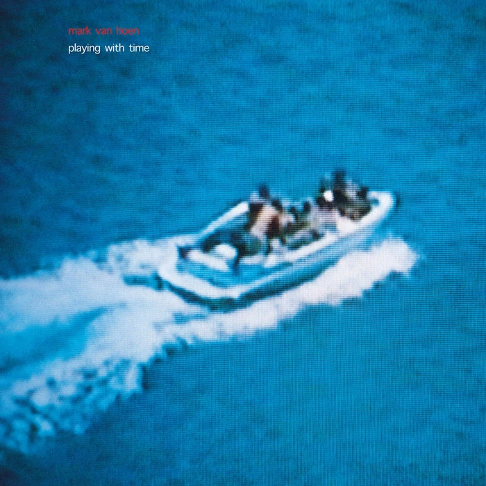 Mark Van Hoen — Playing with Time release artwork