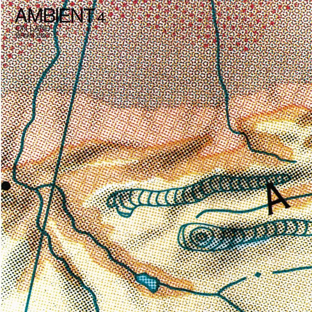 Brian Eno — Ambient 4: On Land release artwork