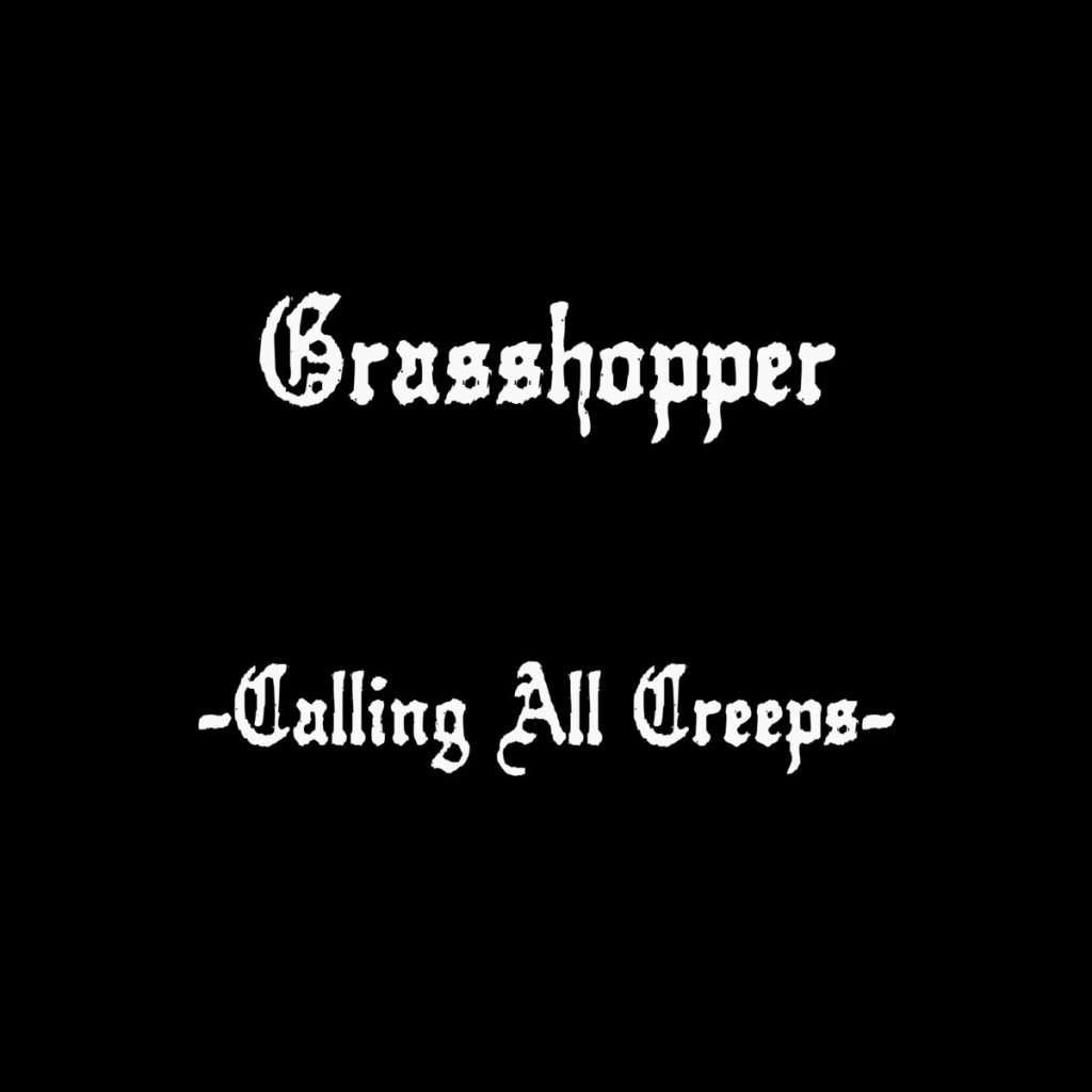 Grasshopper — Calling All Creeps release artwork