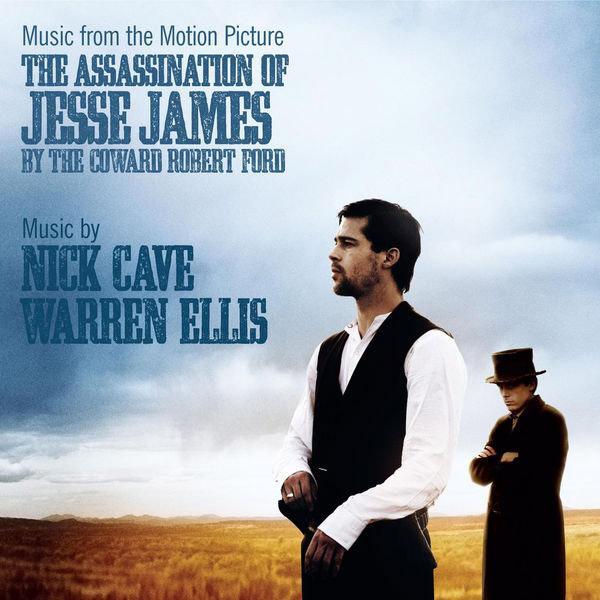 Nick Cave & Warren Ellis — The Assassination of Jesse James by the Coward Robert Ford release artwork