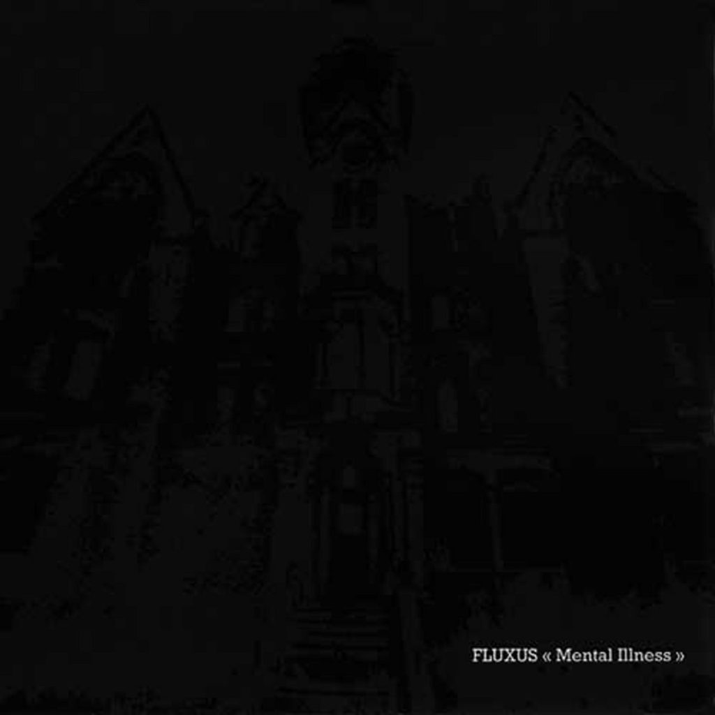Fluxus — Mental Illness release artwork
