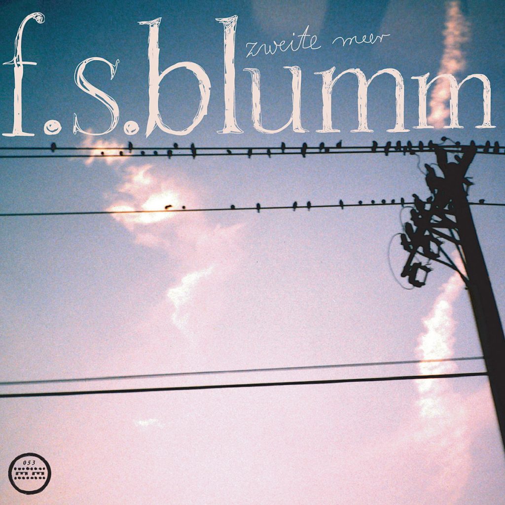 F.S.BLUMM — Zweite Meer release artwork