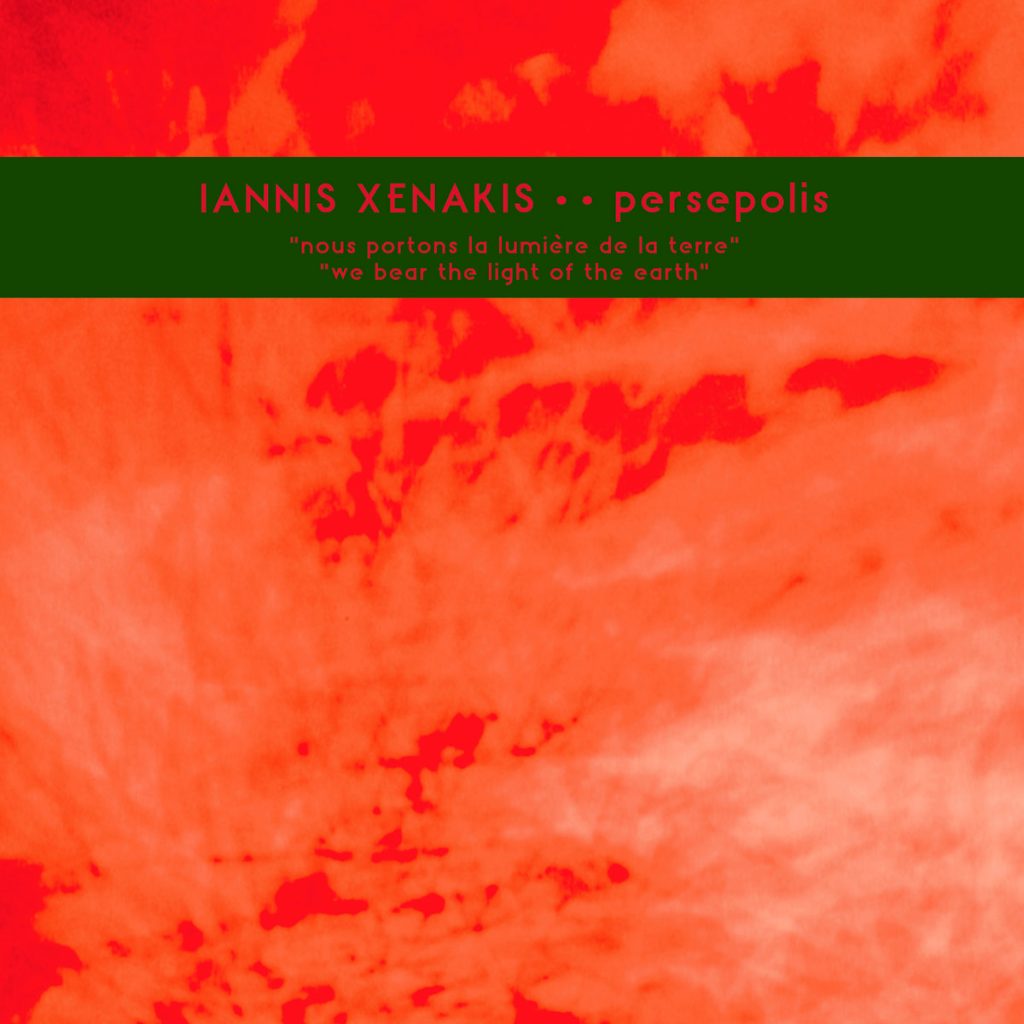 Iannis Xenakis — Persepolis release artwork