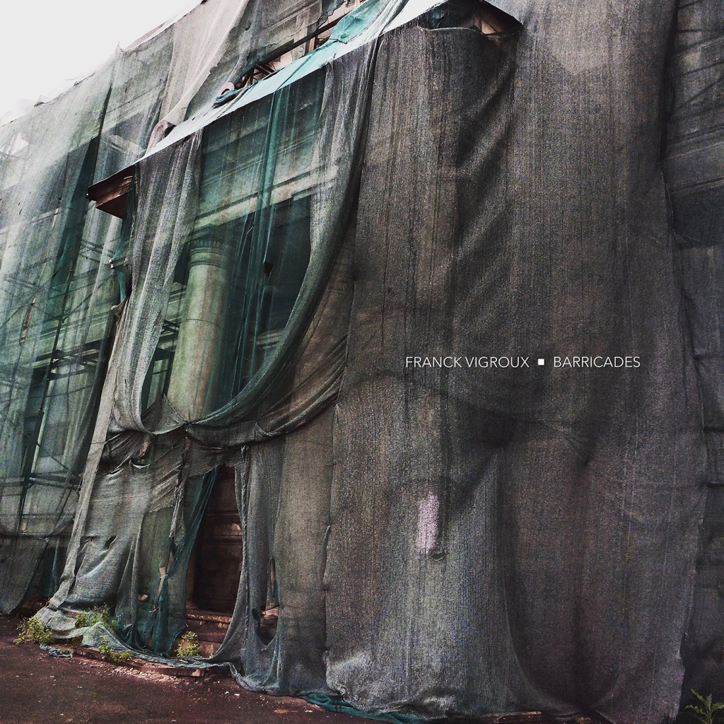 Franck Vigroux — Barricades release artwork